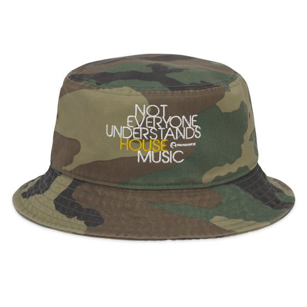 NOT EVERYONE UNDERSTANDS HOUSE MUSIC - Fashion Bucket Hat