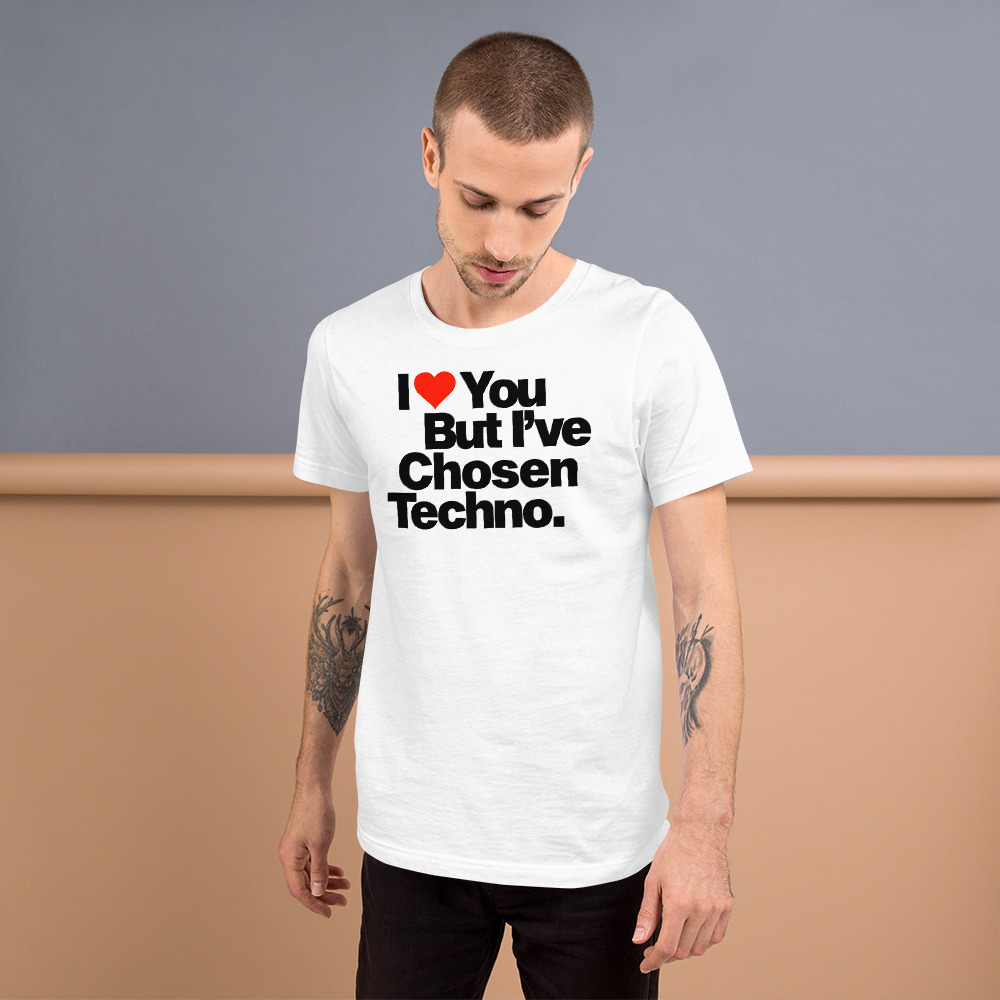 I LOVE YOU BUT IVE CHOSEN TECHNO - Unisex Softstyle Tee